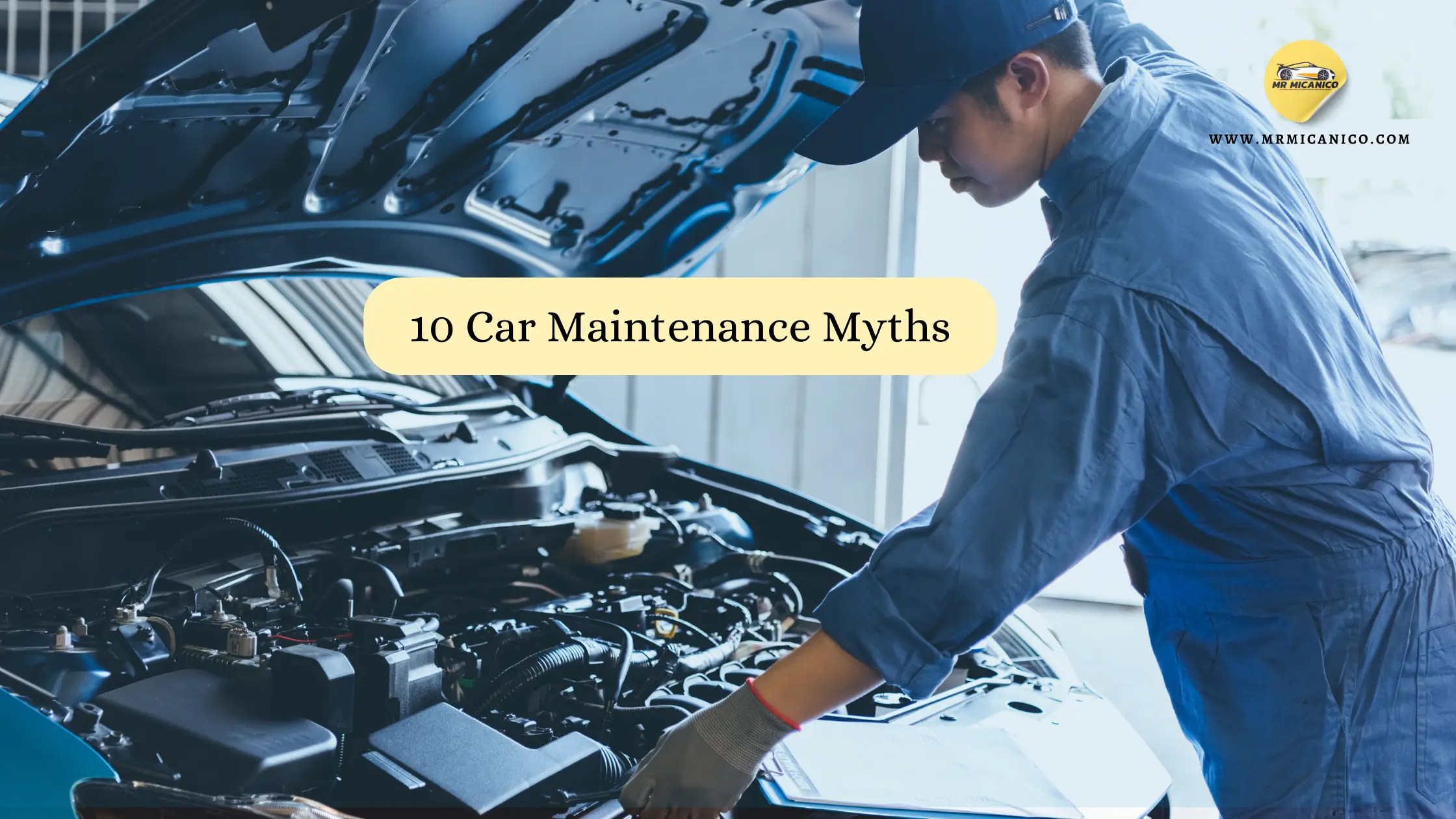 10 Car Maintenance Myths